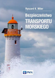 Title: Bezpieczenstwo transportu morskiego, Author: Prof. Magnus Finkelstein