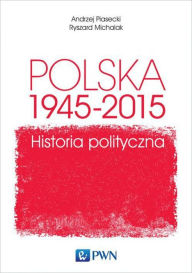 Title: Polska 1945-2015, Author: Lynn Cramer