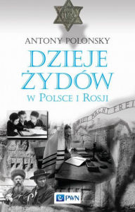 Title: Dzieje Zydów w Polsce i Rosji, Author: Ella Hunt