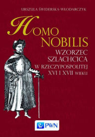 Title: Homo nobilis, Author: Swiderska-Wlodarczyk Urszula