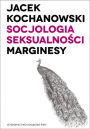 Socjologia seksualnosci. Marginesy