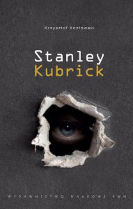 Title: Stanley Kubrick, Author: Kozlowski Krzysztof