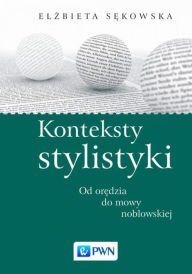 Title: Konteksty stylistyki, Author: Sekowska Elzbieta