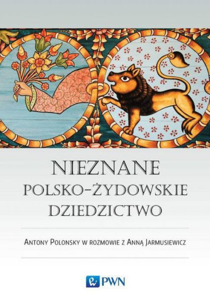 Nieznane polsko-zydowskie dziedzictwo