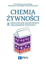 Title: Chemia zywnosci Tom 2, Author: Staroszczyk Hanna