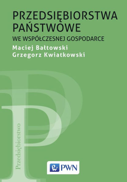 Przedsiebiorstwa panstwowe we wspólczesnej gospodarce