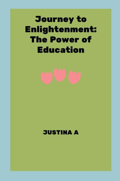 Journey to Enlightenment: The Power of Education