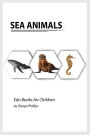 Sea Animals: Montessori real Sea Animals book, bits of intelligence for baby and toddler, children's book, learning resources.