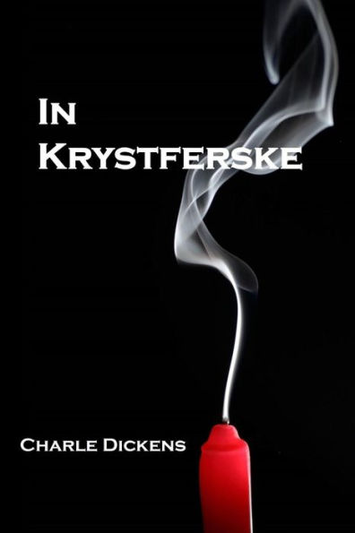 In Krystferske: A Christmas Carol, Frisian edition