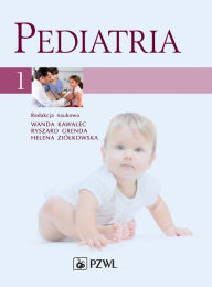 Title: Pediatria. Tom 1, Author: Wanda Kawalec