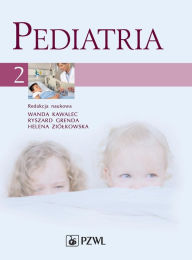 Title: Pediatria. Tom 2, Author: Wanda Kawalec