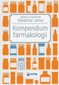 Title: Kompendium farmakologii, Author: Janiec Waldemar
