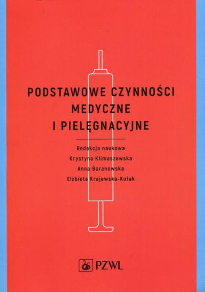 Podstawowe czynnosci medyczne i pielegnacyjne