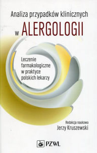 Title: Analiza przypadków klinicznych w alergologii, Author: Kruszewski Jerzy