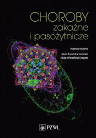 Title: Choroby zakazne i pasozytnicze, Author: Boron-Kaczmarska Anna