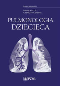Title: Pulmonologia dziecieca, Author: Marek Kulus