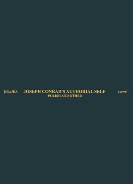 Joseph Conrad's Authorial Self: Polish and Other