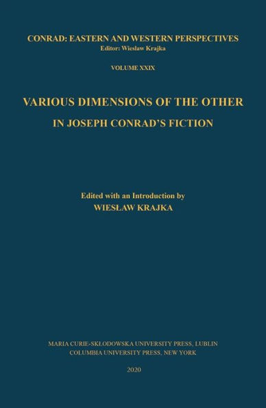 Various Dimensions of the Other in Joseph Conrad's Fiction