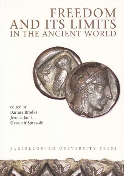 Freedom and its Limits in the Ancient World