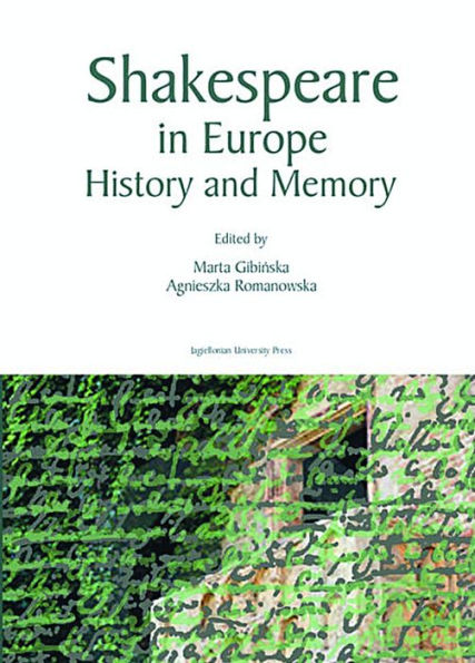 Shakespeare in Europe: History and Memory