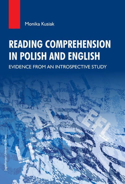 Reading Comprehension in Polish and English: Evidence from an Introspective Study