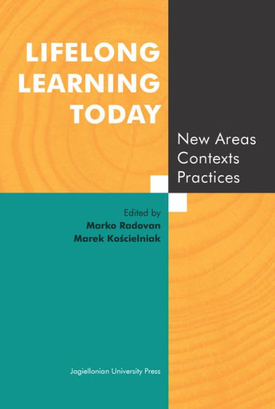 Lifelong Learning Today: New Areas, Contexts, Practices