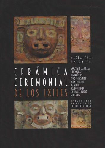 Ceramica ceremonial de los Ixiles