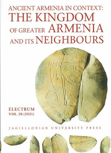 Ancient Armenia in Context: The Kingdom of Greater Armenia and its Neighbours