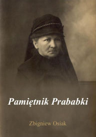 Title: Pamietnik Prabaki, Author: Zbigniew Osiak