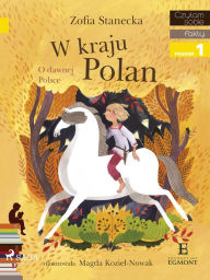 Title: W Kraju Polan, Author: Zofia Stanecka