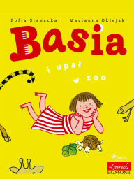 Title: Basia i upal w ZOO, Author: Zofia Stanecka