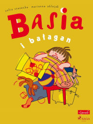 Title: Basia i balagan, Author: Zofia Stanecka