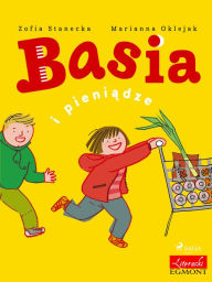 Title: Basia i pieniadze, Author: Zofia Stanecka