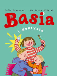 Title: Basia i dentysta, Author: Zofia Stanecka
