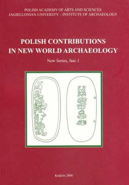 Polish Contributions in New World Archaeology (fasc. 1)