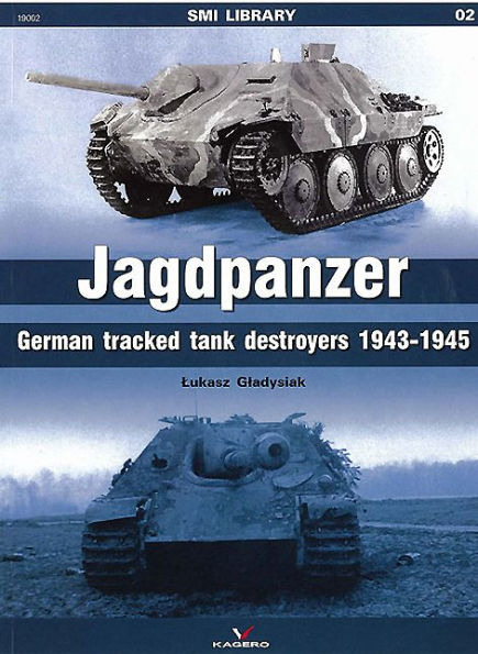 Jagdpanzer: German tracked tank destroyers 1943-1945