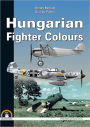 Hungarian Fighter Colours. Volume 1