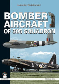 Title: Bomber Aircraft of 305 Squadron, Author: Lechos?aw Musia?kowski