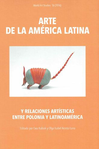 Arte de la America Latina: Y relaciones artisticas entre polonia y latinoamerica
