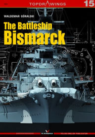 Title: The Battleship Bismarck, Author: Waldemar Goralski