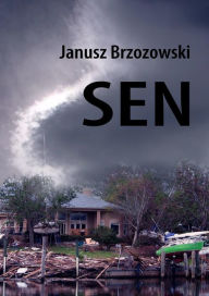 Title: Sen, Author: Janusz Brzozowski