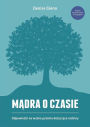 Madra o czasie: Madrzy o czasie