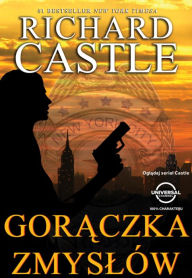 Title: Goraczka zmyslów (Heat Rises), Author: Richard Castle