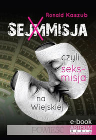 Title: Sejmmisja, Author: Ronald Kaszub