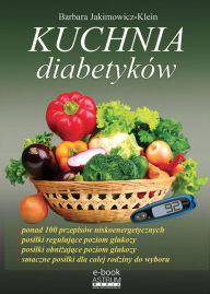 Title: Kuchnia diabetyków, Author: Barbara Jakimowicz-Klein