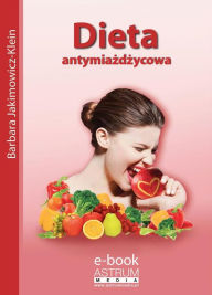Title: Dieta antymia, Author: Barbara Jakimowicz-Klein