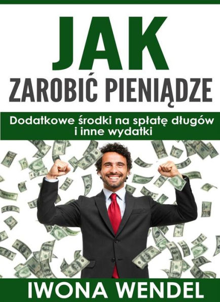 Jak zarobic pieniadze