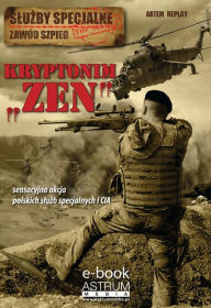 Title: Kryptonim ZEN, Author: Artem Replay
