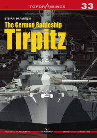 Title: The German Battleship Tirpitz, Author: Stefan Draminski