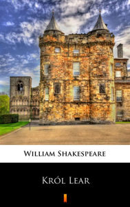 Title: Król Lear, Author: William Shakespeare